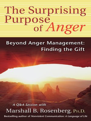 cover image of The Surprising Purpose of Anger:  Beyond Anger Management